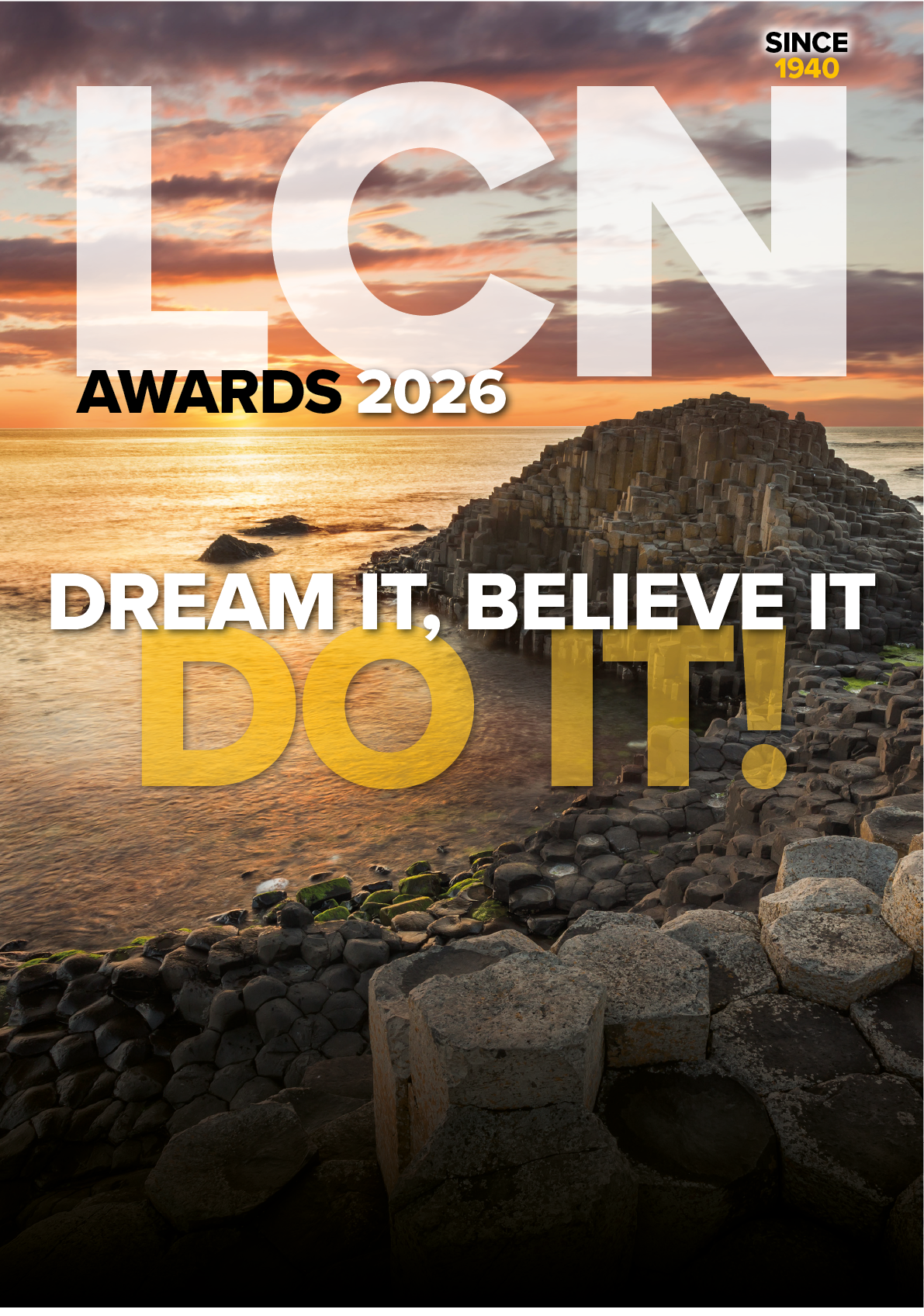 A scenic coastal landscape at sunset with hexagonal basalt columns and text overlay promoting the LCN Awards 2026 with the slogan “Dream it, believe it, do it!" Description generated by AI