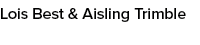 Lois Best & Aisling Trimble 