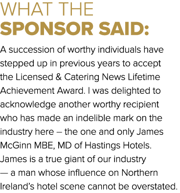 WHAT THE SPONSOR SAID: A succession of worthy individuals have stepped up in previous years to accept the Licensed & ...