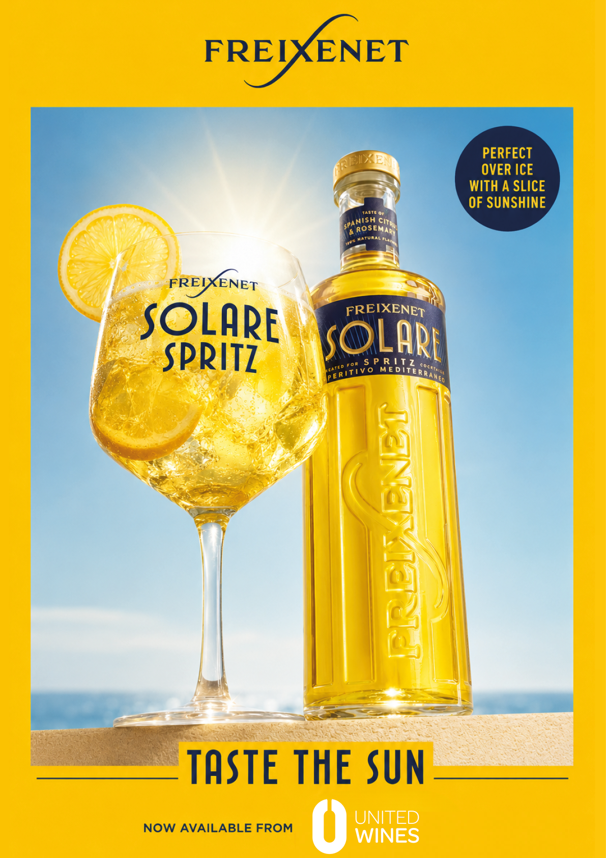 A bright yellow bottle of Freixenet Solare and a glass of Solare Spritz with ice and a lemon slice are set against a sunny blue sky with the text promoting it as perfect over ice with a slice of sunshine and the tagline taste the sun. Description generated by AI