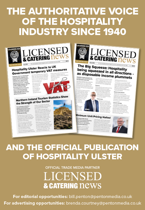 Two issues of Licensed & Catering News are shown with headlines about hospitality industry challenges and government responses, accompanied by text and photos of two adults in business attire, with text highlighting the publication as the authoritative voice of the hospitality industry since 1940 and the official publication of Hospitality Ulster. Description generated by AI
