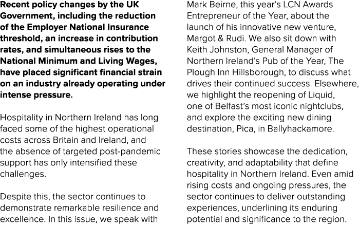 Recent policy changes by the UK Government, including the reduction of the Employer National Insurance threshold, an ...