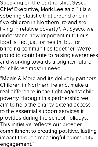 Speaking on the partnership, Sysco Chief Executive, Mark Lee said “It is a sobering statistic that around one in five...
