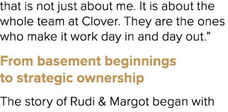 that is not just about me. It is about the whole team at Clover. They are the ones who make it work day in and day ou...