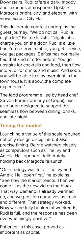 Downstairs, Rudi offers a dark, moody, and luxurious atmosphere. Upstairs, Margot is bright, airy, and elegant, with ...