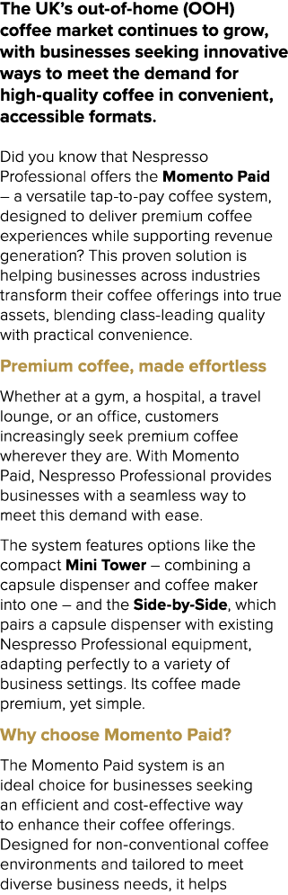 The UK’s out of home (OOH) coffee market continues to grow, with businesses seeking innovative ways to meet the deman...