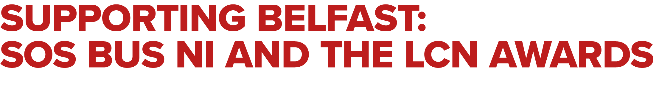 Supporting Belfast: SOS Bus NI and the LCN Awards