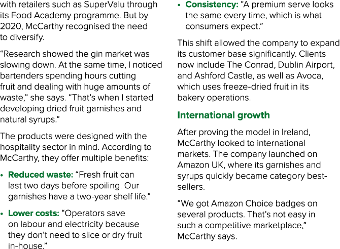 with retailers such as SuperValu through its Food Academy programme. But by 2020, McCarthy recognised the need to div...