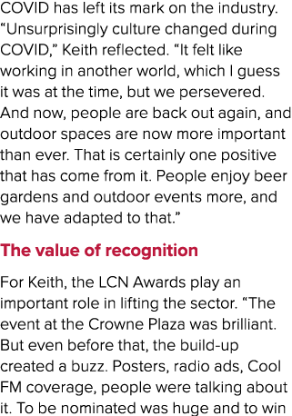COVID has left its mark on the industry. “Unsurprisingly culture changed during COVID,” Keith reflected. “It felt lik...