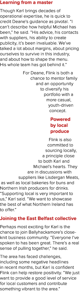 Learning from a master Though Karl brings decades of operational expertise, he is quick to credit Deane’s guidance as...
