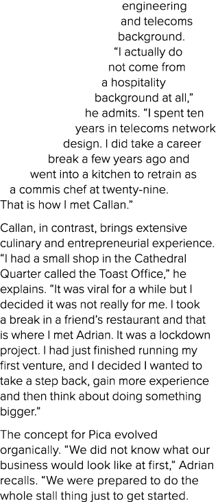 engineering and telecoms background. “I actually do not come from a hospitality background at all,” he admits. “I spe...