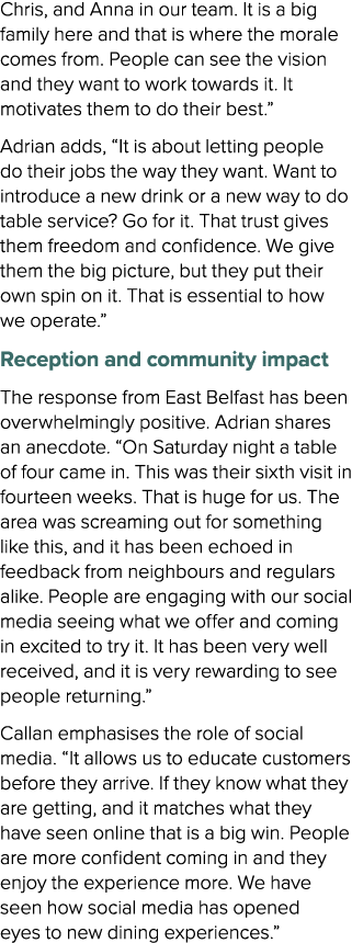 Chris, and Anna in our team. It is a big family here and that is where the morale comes from. People can see the visi...