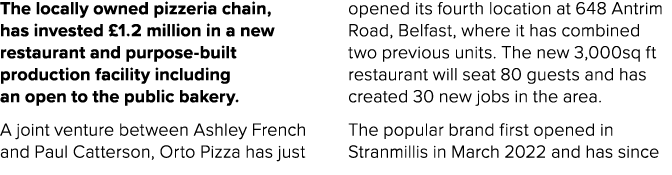 The locally owned pizzeria chain, has invested £1.2 million in a new restaurant and purpose built production facility...