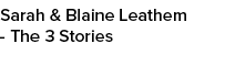Sarah & Blaine Leathem The 3 Stories 