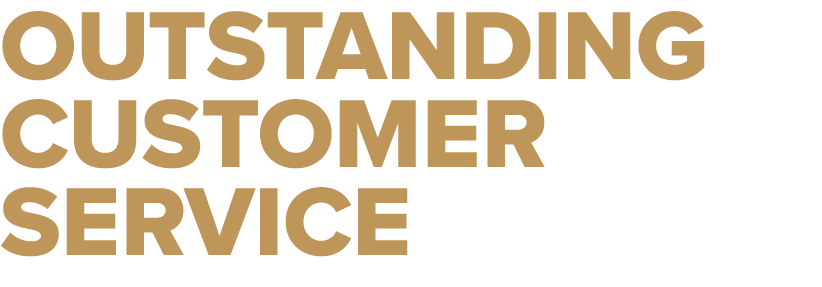 Outstanding Customer Service 