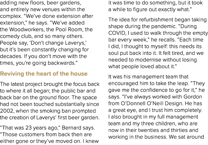 adding new floors, beer gardens, and entirely new venues within the complex. “We’ve done extension after extension,” ...