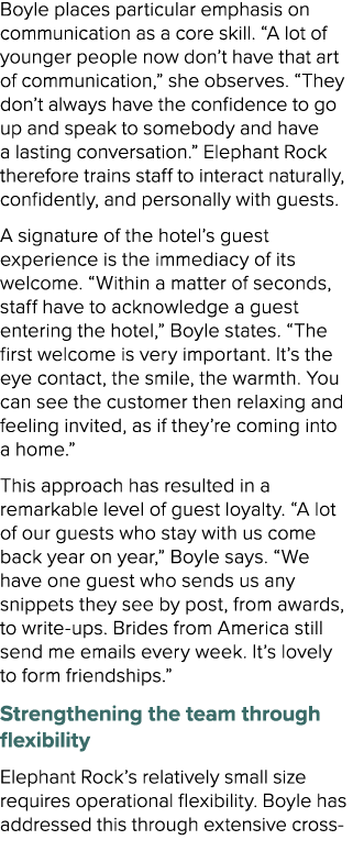 Boyle places particular emphasis on communication as a core skill. “A lot of younger people now don’t have that art o...