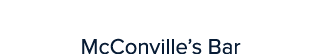 Andrew Robinson McConville’s Bar