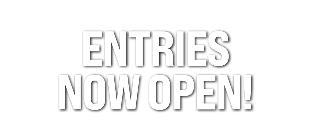 ENTRIES NOW OPEN!