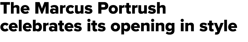 The Marcus Portrush celebrates its opening in style