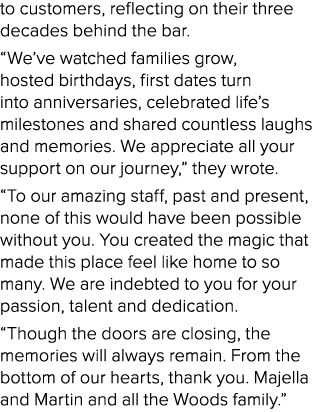 to customers, reflecting on their three decades behind the bar. “We’ve watched families grow, hosted birthdays, first...