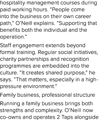 hospitality management courses during paid working hours. “People come into the business on their own career path,” O...