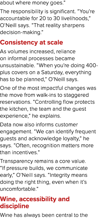 about where money goes.” The responsibility is significant. “You’re accountable for 20 to 30 livelihoods,” O’Neill sa...