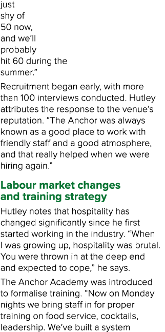 just shy of 50 now, and we’ll probably hit 60 during the summer.” Recruitment began early, with more than 100 intervi...