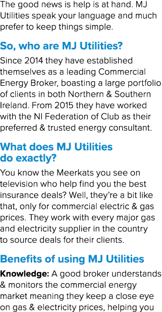The good news is help is at hand. MJ Utilities speak your language and much prefer to keep things simple. So, who are...