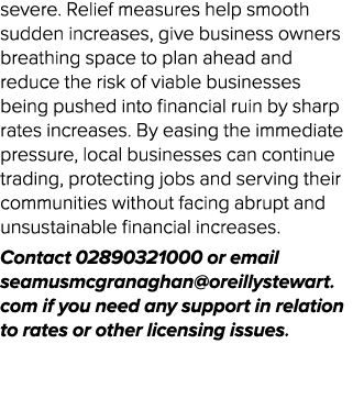 severe. Relief measures help smooth sudden increases, give business owners breathing space to plan ahead and reduce t...