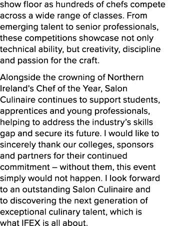 show floor as hundreds of chefs compete across a wide range of classes. From emerging talent to senior professionals,...