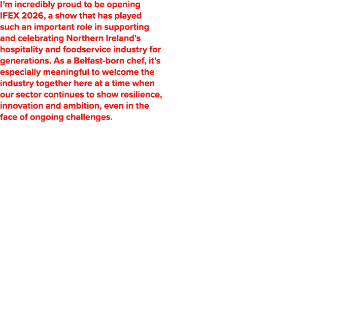 I’m incredibly proud to be opening IFEX 2026, a show that has played such an important role in supporting and celebra...