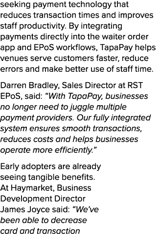 seeking payment technology that reduces transaction times and improves staff productivity. By integrating payments di...