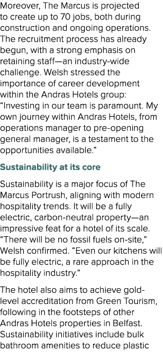 Moreover, The Marcus is projected to create up to 70 jobs, both during construction and ongoing operations. The recru...