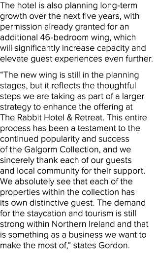 The hotel is also planning long term growth over the next five years, with permission already granted for an addition...