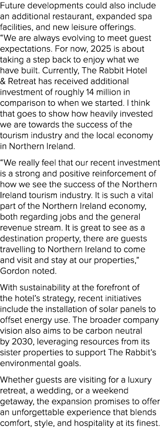 Future developments could also include an additional restaurant, expanded spa facilities, and new leisure offerings. ...