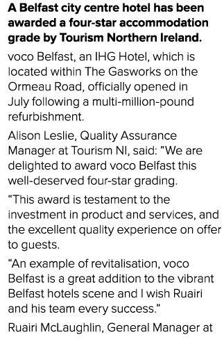 A Belfast city centre hotel has been awarded a four star accommodation grade by Tourism Northern Ireland. voco Belfas...