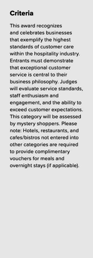 Criteria This award recognizes and celebrates businesses that exemplify the highest standards of customer care within...