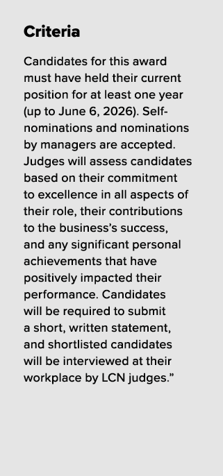 Criteria Candidates for this award must have held their current position for at least one year (up to June 6, 2026). ...