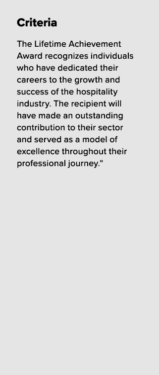 Criteria The Lifetime Achievement Award recognizes individuals who have dedicated their careers to the growth and suc...