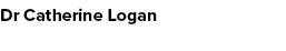 Dr Catherine Logan