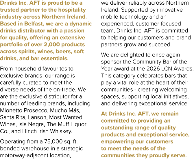 Drinks Inc. AFT is proud to be a trusted partner to the hospitality industry across Northern Ireland. Based in Belfas...