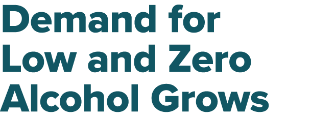Demand for Low and Zero Alcohol Grows