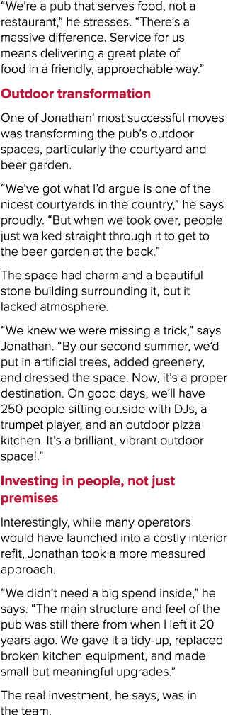 “We’re a pub that serves food, not a restaurant,” he stresses. “There’s a massive difference. Service for us means de...