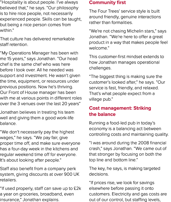 “Hospitality is about people. I’ve always believed that,” he says. “Our philosophy is to hire nice people, not necess...
