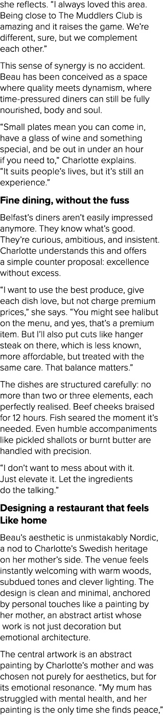 she reflects. “I always loved this area. Being close to The Muddlers Club is amazing and it raises the game. We’re di...