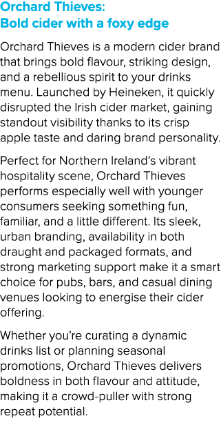 Orchard Thieves: Bold cider with a foxy edge Orchard Thieves is a modern cider brand that brings bold flavour, striki...