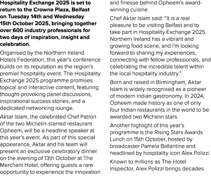 Hospitality Exchange 2025 is set to return to the Crowne Plaza, Belfast on Tuesday 14th and Wednesday 15th October 20...