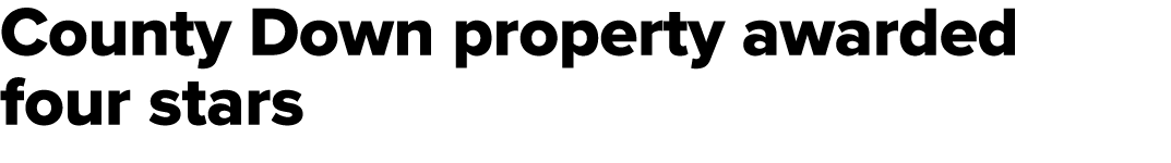 County Down property awarded four stars