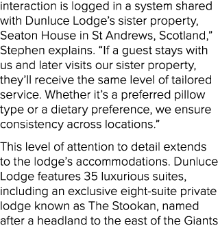 interaction is logged in a system shared with Dunluce Lodge’s sister property, Seaton House in St Andrews, Scotland,”...